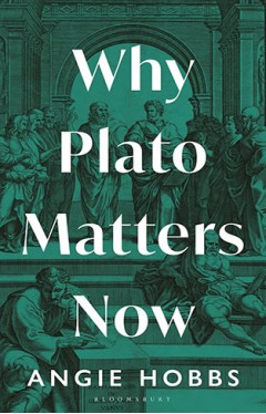 Why Plato Matters Now